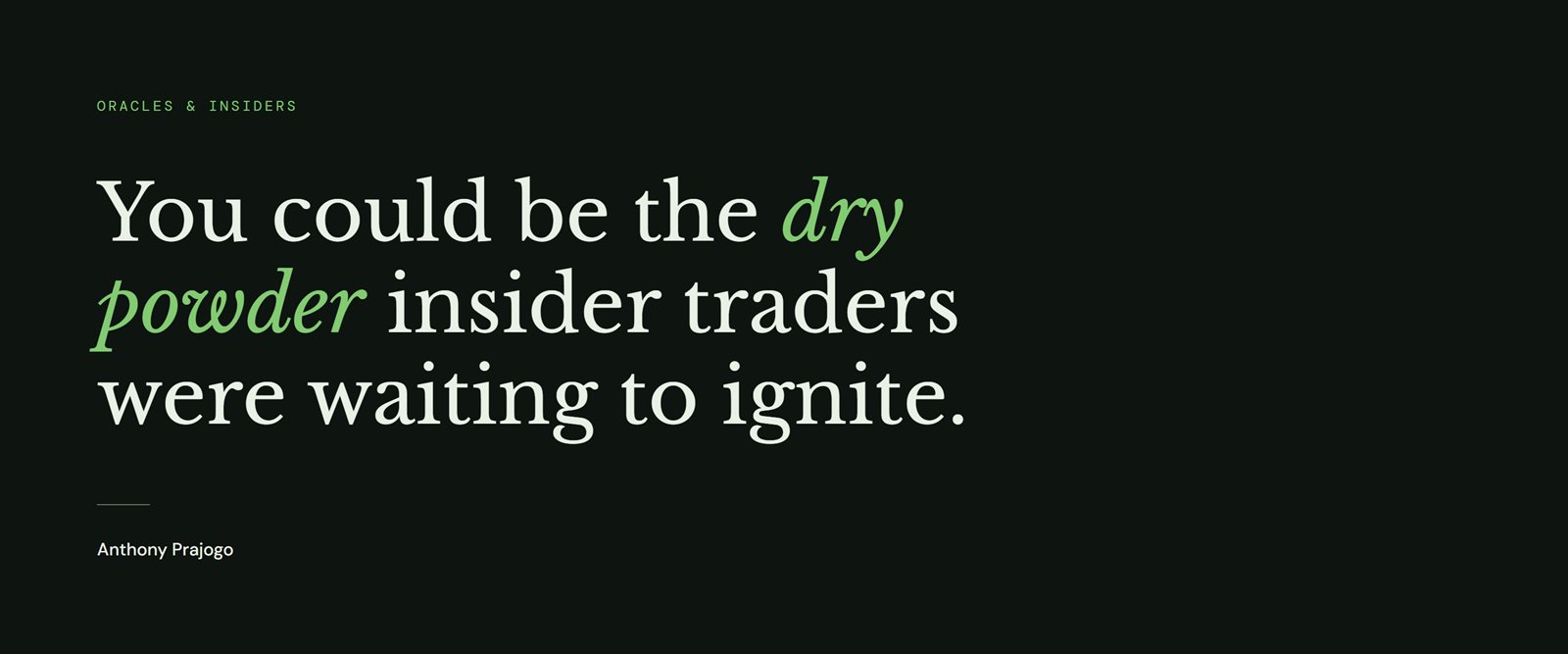 Oracles and Insiders